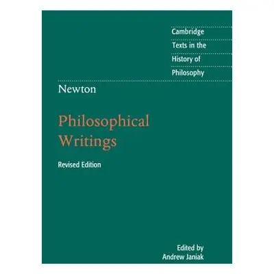 "Newton: Philosophical Writings" - "" ("Janiak Andrew")