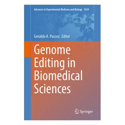 "Genome Editing in Biomedical Sciences" - "" ("Passos Geraldo A.")