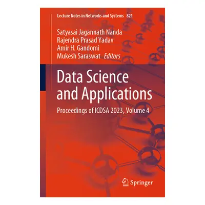 "Data Science and Applications: Proceedings of Icdsa 2023, Volume 4" - "" ("Nanda Satyasai Jagan