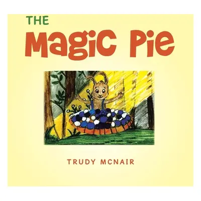 "The Magic Pie" - "" ("McNair Trudy")