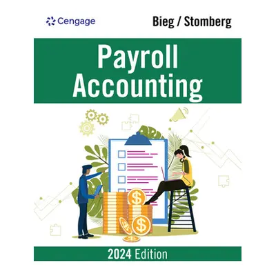 "Payroll Accounting 2024" - "" ("Bieg Bernard J.")