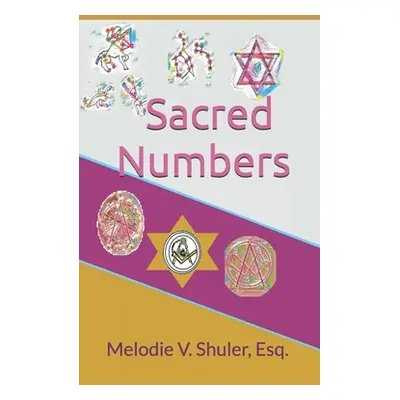 "Sacred Numbers" - "" ("Shuler Melodie")