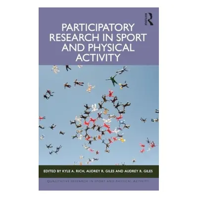 "Participatory Research in Sport and Physical Activity" - "" ("Rich Kyle A.")