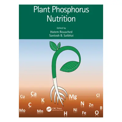 "Plant Phosphorus Nutrition" - "" ("Rouached Hatem")