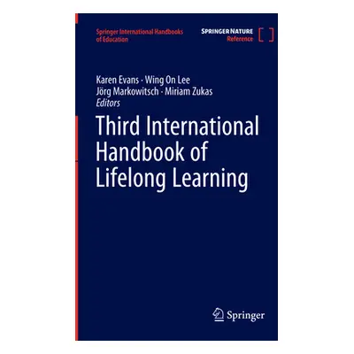 "Third International Handbook of Lifelong Learning" - "" ("Evans Karen")