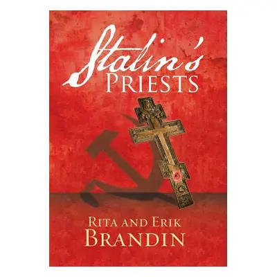 "Stalin'S Priests" - "" ("Brandin Erik")