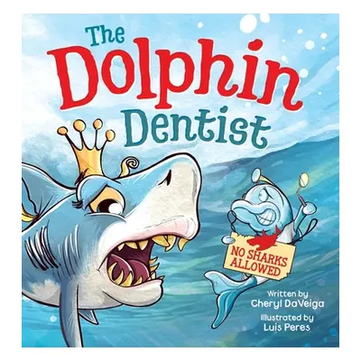 "Dolphin Dentist - No Sharks Allowed: A Children's Picture Book About Conquering Fear for Kids 4