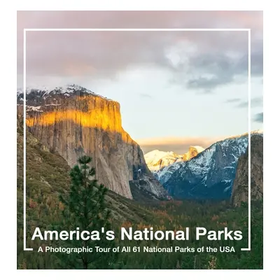 "America's National Parks Book: A Photographic Tour of All 61 National Parks of the USA" - "" ("