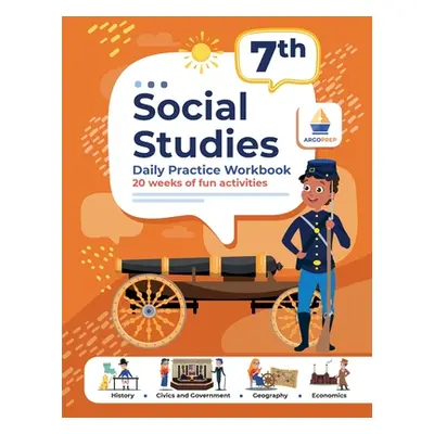 "7th Grade Social Studies: Daily Practice Workbook 20 Weeks of Fun Activities History Government