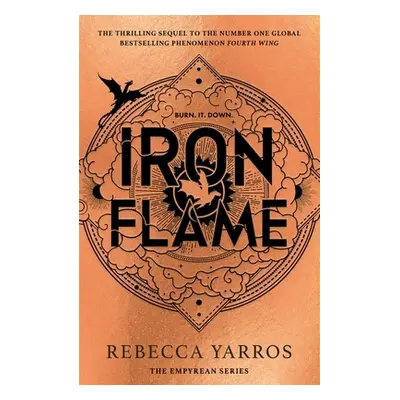 Iron Flame - THE NUMBER ONE BESTSELLING SEQUEL TO THE GLOBAL PHENOMENON, FOURTH WING (Yarros Reb