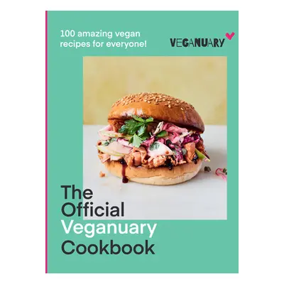 "The Official Veganuary Cookbook: 100 Amazing Vegan Recipes for Everyone!" - "" ("Veganuary")