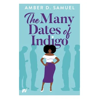 "The Many Dates of Indigo" - "" ("Samuel Amber")