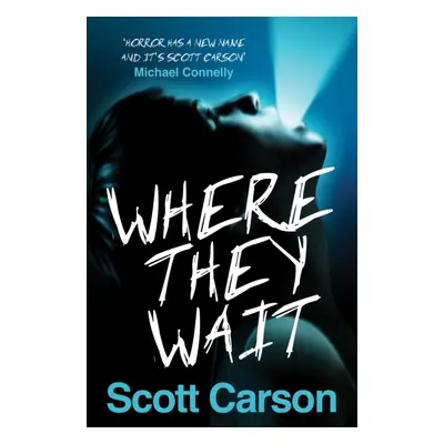 "Where They Wait" - "" ("Carson Scott")