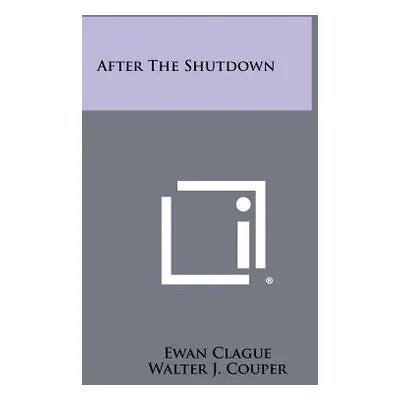 "After the Shutdown" - "" ("Clague Ewan")