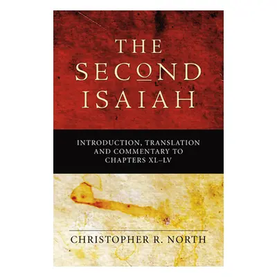 "The Second Isaiah" - "" ("North Christopher R.")