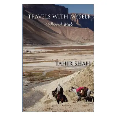 "Travels with Myself" - "" ("Shah Tahir")