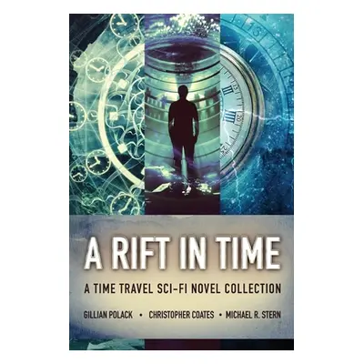 "A Rift In Time: A Time Travel Sci-Fi Novel Collection" - "" ("Coates Christopher")