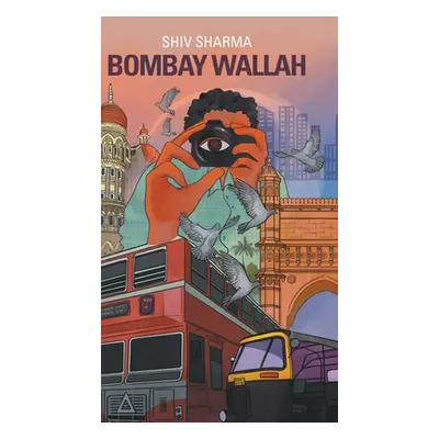 "Bombay Wallah" - "" ("Sharma Shiv")