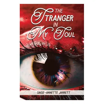 "The Stranger in My Soul" - "" ("Jarrett Saige-Annette")