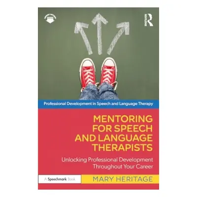 "Mentoring for Speech and Language Therapists: Unlocking Professional Development Throughout You