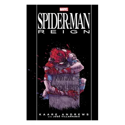 "Spider-Man: Reign [New Printing]" - "" ("Andrews Kaare")