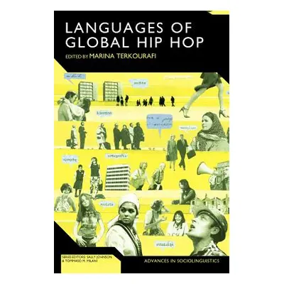 "The Languages of Global Hip Hop" - "" ("Terkourafi Marina")