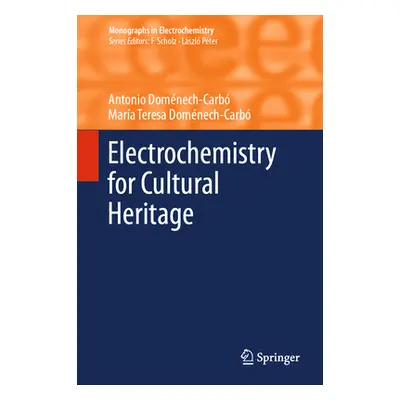 "Electrochemistry for Cultural Heritage" - "" ("Domnech-Carb Antonio")