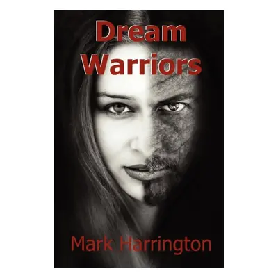 "Dream Warriors" - "" ("Harrington Mark")