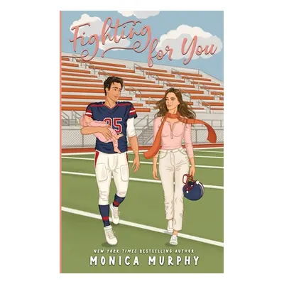 "Fighting For You" - "" ("Murphy Monica")