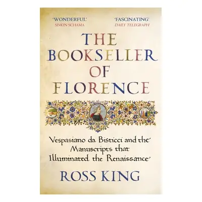 "Bookseller of Florence" - "Vespasiano da Bisticci and the Manuscripts that Illuminated the Rena