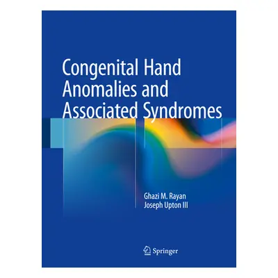 "Congenital Hand Anomalies and Associated Syndromes" - "" ("Rayan Ghazi M.")