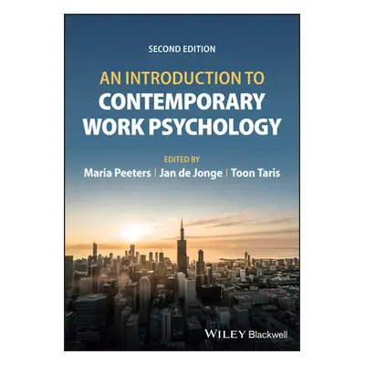 "An Introduction to Contemporary Work Psychology" - "" ("Peeters Maria C. W.")