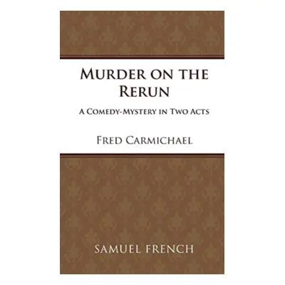 "Murder on the Rerun" - "" ("Carmichael Fred")