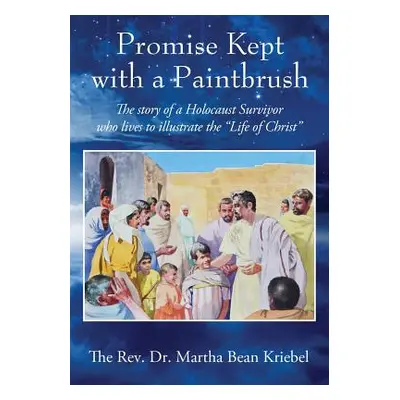 "Promise Kept with a Paintbrush: The Story of a Holocaust Survivor Who Lives to Illustrate the L