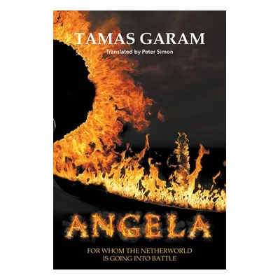 "Angela: For whom the netherworld is going into battle" - "" ("Garam Tams")