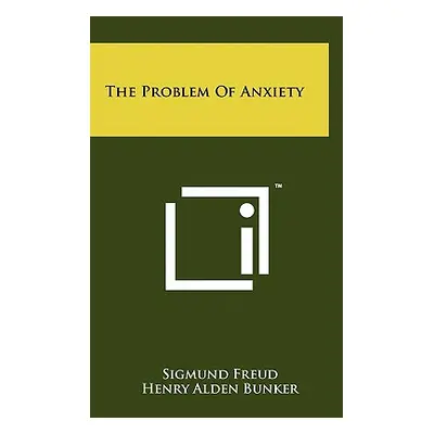 "The Problem Of Anxiety" - "" ("Freud Sigmund")