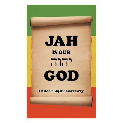 "Jah Is Our God" - "" ("Garraway Dalton")