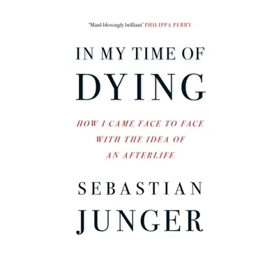 "In My Time of Dying" - "How I Came Face to Face with the Idea of an Afterlife" ("Junger Sebasti