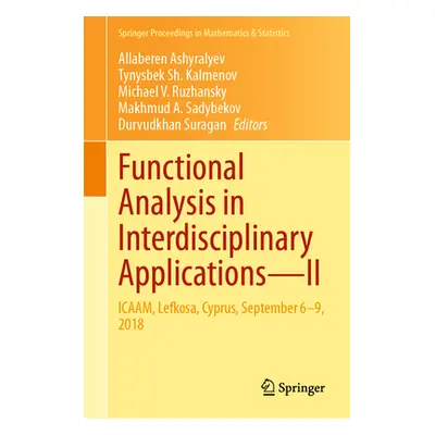 "Functional Analysis in Interdisciplinary Applications--II: Icaam, Lefkosa, Cyprus, September 6-