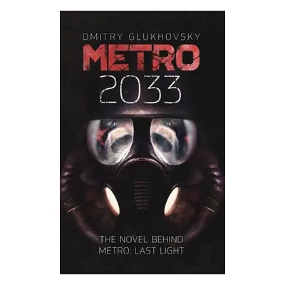 "METRO 2033. English Hardcover edition." - "" ("Glukhovsky Dmitry")