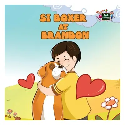 "Si Boxer at Brandon: Boxer and Brandon (Tagalog Edition)" - "" ("Nusinsky Inna")