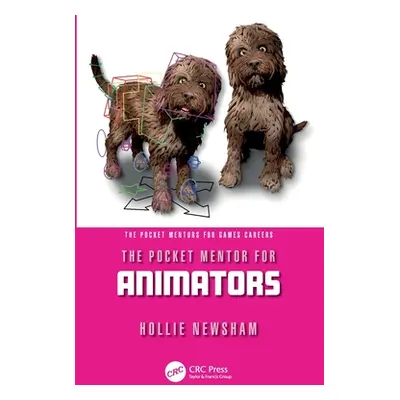 "The Pocket Mentor for Animators" - "" ("Newsham Hollie")