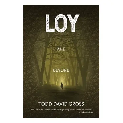 "LOY and Beyond" - "" ("Gross Todd David")