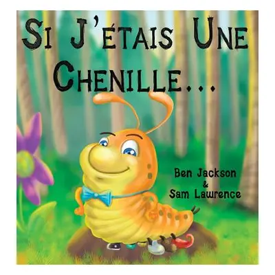 "Si J'etais Une Chenille?" - "" ("Jackson Ben")