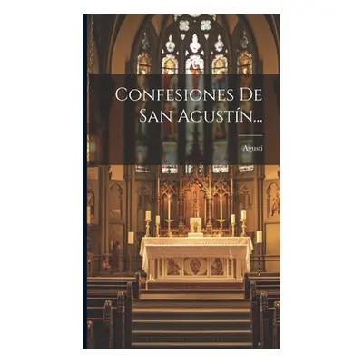 "Confesiones De San Agustn..." - "" ("Agust")