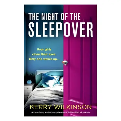 "The Night of the Sleepover: An absolutely addictive psychological thriller filled with twists" 