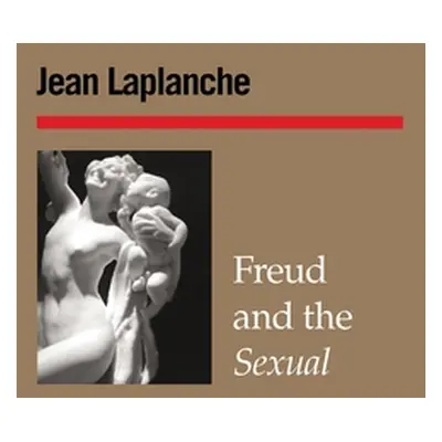 "Freud and the Sexual" - "" ("LaPlanche Jean")