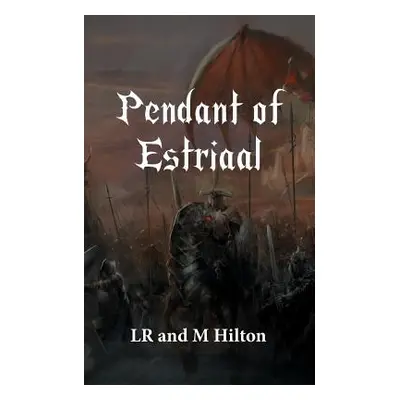 "Pendant of Estriaal" - "" ("Hilton Lr and M.")