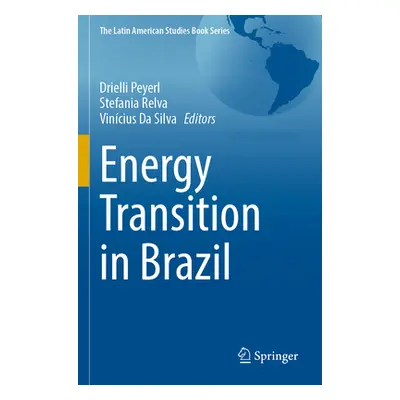 "Energy Transition in Brazil" - "" ("Peyerl Drielli")