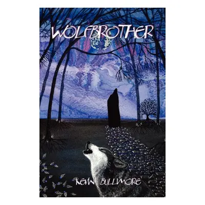 "Wolfbrother" - "" ("Bullimore Kevin")